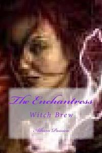 The Enchantress: Witch Brew