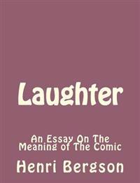 Kirjan kansi "Laughter: An Essay on the Meaning of the Comic"