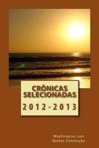 Crônicas Selecionadas: 2012 - 2013