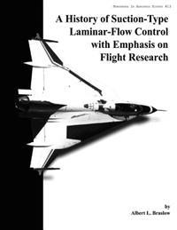 A History of Suction-Type Laminar-Flow Control With Emphasis on Flight Research