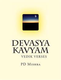 Devasya Kavyam: Hindi Verse Rendering of the Vedic Lore