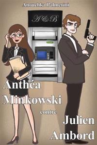 Anthéa Minkowski Contre Julien Ambord