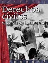 Derechos Civiles: Viajeros de la Libertad
