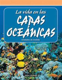 La Vida En Las Capas Oceánicas