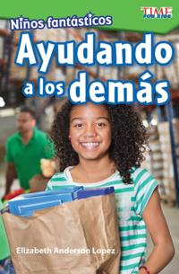 Ninos fantasticos: Ayudando a los demas