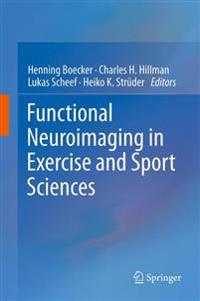 Bokomslag för "Functional Neuroimaging in Exercise and Sport Sciences"