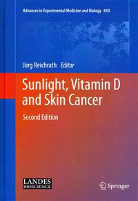 Sunlight, Vitamin D and Skin Cancer