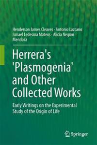 Herrera's 'Plasmogenia' and Other Collected Works