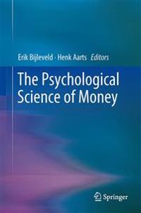 The Psychological Science of Money