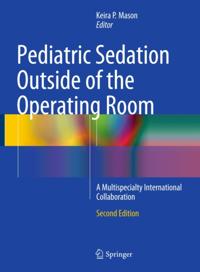 Pediatric Sedation Outside of the Operating Room
