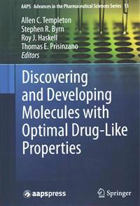 Discovering and Developing Molecules with Optimal Drug-Like Properties