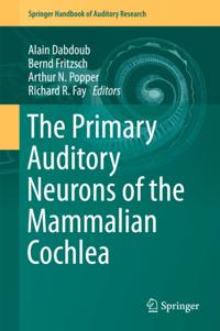 Primary Auditory Neurons of the Mammalian Cochlea
