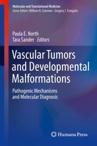 Vascular Tumors and Developmental Malformations