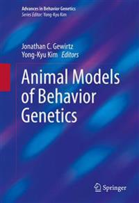 Animal Models of Behavior Genetics