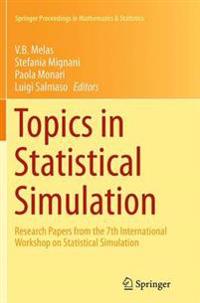 Topics in Statistical Simulation