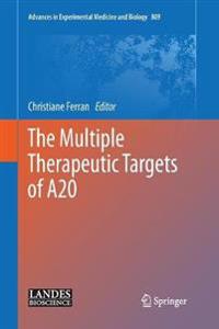 The Multiple Therapeutic Targets of A20