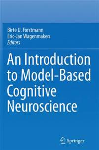 An Introduction to Model-Based Cognitive Neuroscience