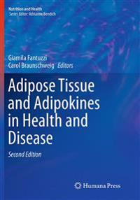 Adipose Tissue and Adipokines in Health and Disease