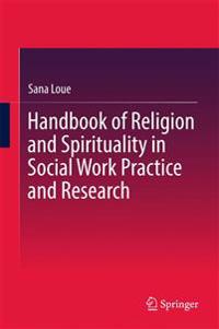 Bokomslag för "Handbook of Religion and Spirituality in Social Work Practice and Research"