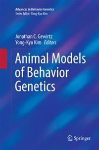 Animal Models of Behavior Genetics