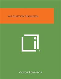 An Essay on Hasheesh