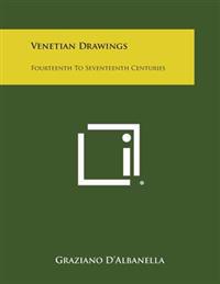 Venetian Drawings: Fourteenth to Seventeenth Centuries