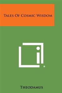 Tales of Cosmic Wisdom