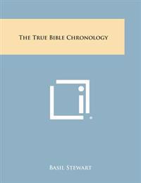 The True Bible Chronology