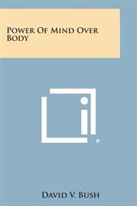 Power of Mind Over Body