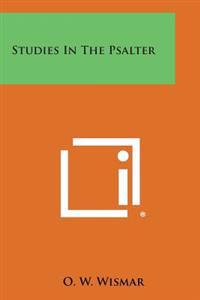 Studies in the Psalter