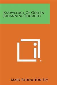 Knowledge of God in Johannine Thought