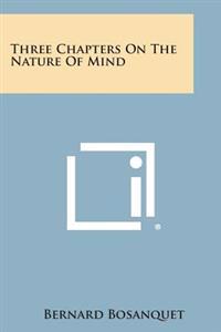 Three Chapters on the Nature of Mind