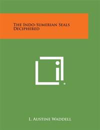 The Indo-Sumerian Seals Deciphered