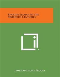 English Seaman in the Sixteenth Centuries