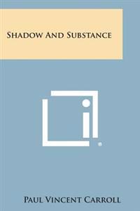 Shadow and Substance