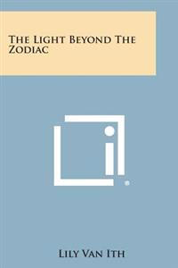 The Light Beyond the Zodiac