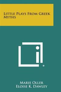 Little Plays from Greek Myths