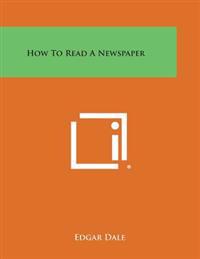 How to Read a Newspaper