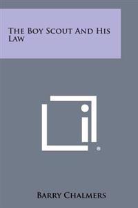 The Boy Scout and His Law