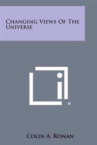 Changing Views of the Universe