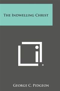 The Indwelling Christ