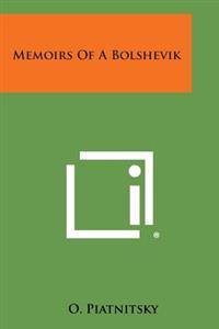 Memoirs of a Bolshevik