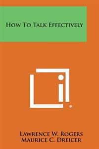 How to Talk Effectively