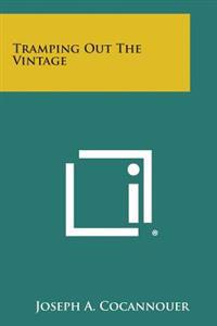 Tramping Out the Vintage