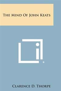 The Mind of John Keats