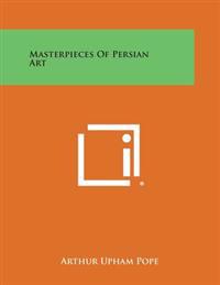 Masterpieces of Persian Art