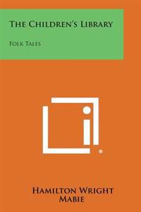 The Children's Library: Folk Tales