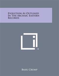Evolution as Outlined in the Archaic Eastern Records