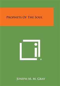 Prophets of the Soul