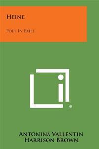 Heine: Poet in Exile